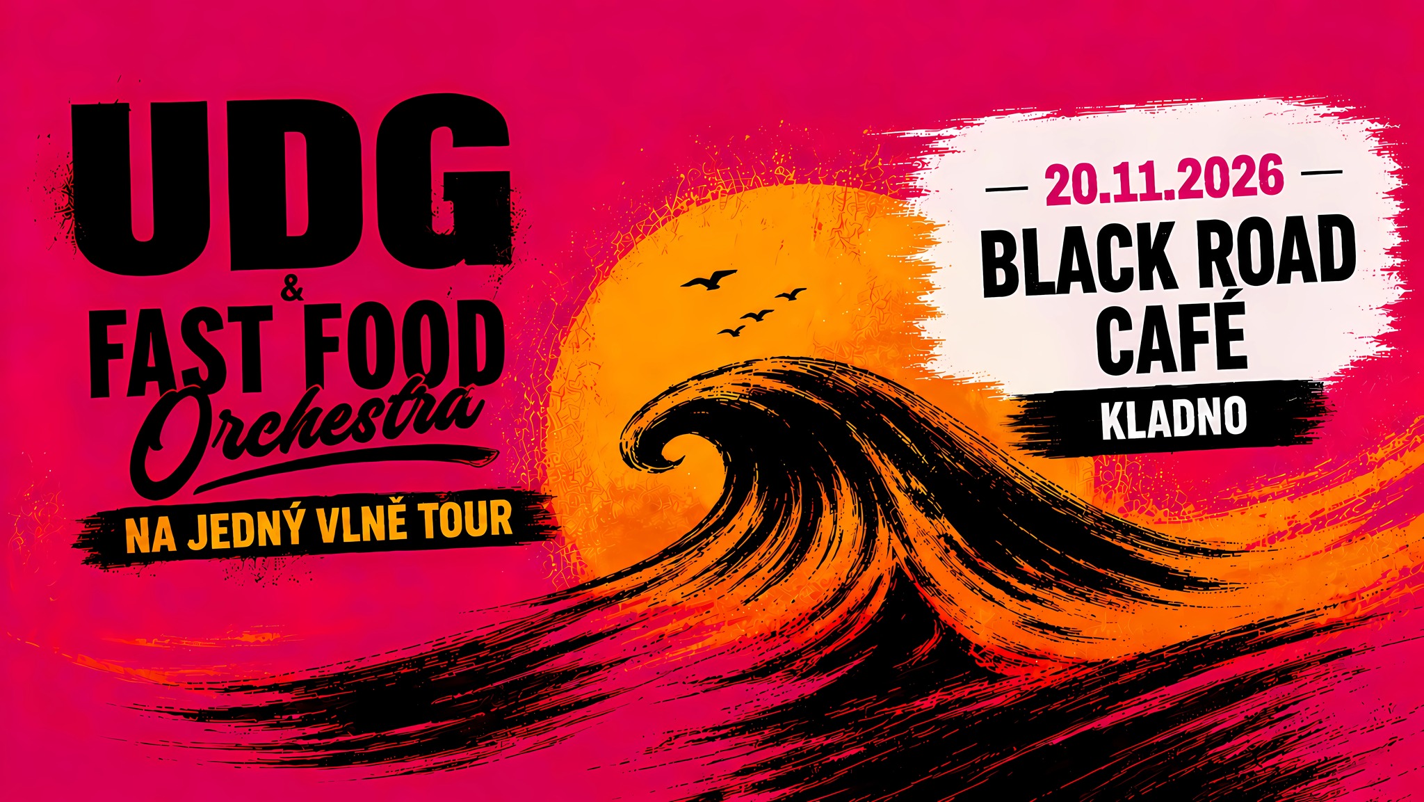UDG / FAST FOOD ORCHESTRA - Kladno / Black Road Café 20.11.2026